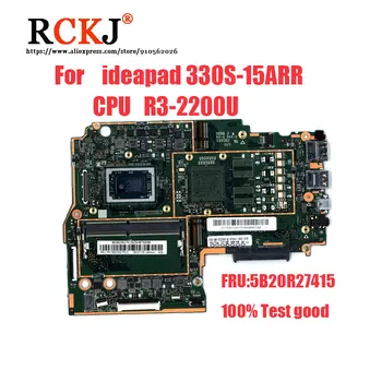 Originaal Lenovo Ideapad 330S-15ARR Sülearvuti Emaplaadi CPU:R3-2200U RAM 4G Test Hea FRU:5B20R27415